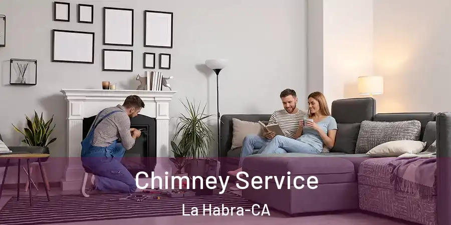  Chimney Service La Habra-CA